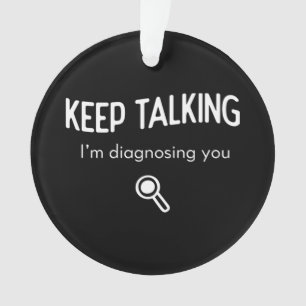 Blijf praten, ik stel je een grappige cadeaugedach ornament