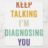 Blijf praten Ik stel je voor als Psychiatrist Fun Wijn Etiket (Enkel label)