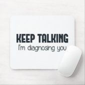 Blijf praten, ik stel je voor muismat (Met muis)