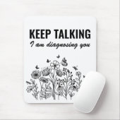 Blijf praten ik stel je voor muismat (Met muis)