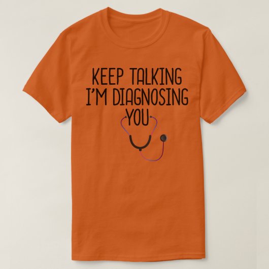 Blijf praten IM diagnosticeren 4 T-shirt (Design voorkant)