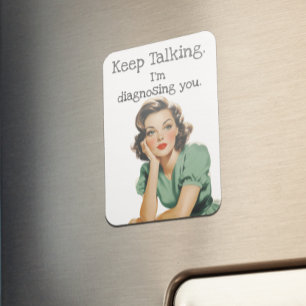 Blijf Praten Retro Huisvrouw Sarcasme Magneet