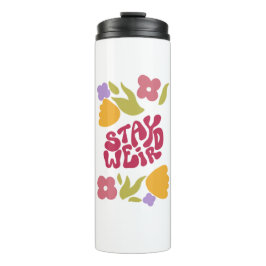 Blijf raar Bloemen Thermische Tumbler Thermosbeker