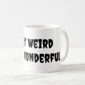 Blijf raar en blijf geweldig koffiemok (Voorkant rechts)