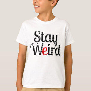 Blijf raar gestresste tekst t-shirt