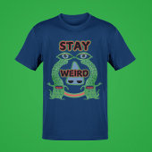 Blijf raar grappig Alien Monster Guy Hilarische St T-shirt
