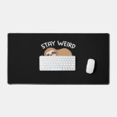 Blijf raar grappig luiaard voor dierenvriend manne bureaumat (Keyboard & Muis)