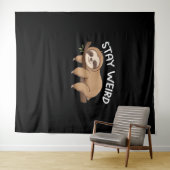 Blijf raar grappig luiaard voor dierenvriend manne wandkleed (In Situ (horizontaal))