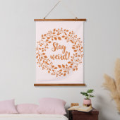 Blijf raar! hangend wandkleed (Slaapkamer)
