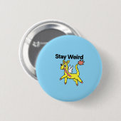 Blijf Raar Knop Ronde Button 5,7 Cm (Voorkant /achterkant)