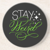 Blijf raar kosmisch eigenzinnig Motivatie citaat Zandsteen Onderzetter (Voorkant)