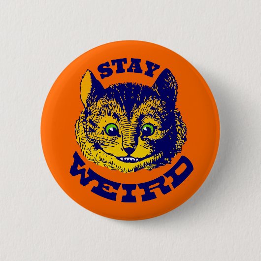 Blijf raar ronde button 5,7 cm (Voorkant)