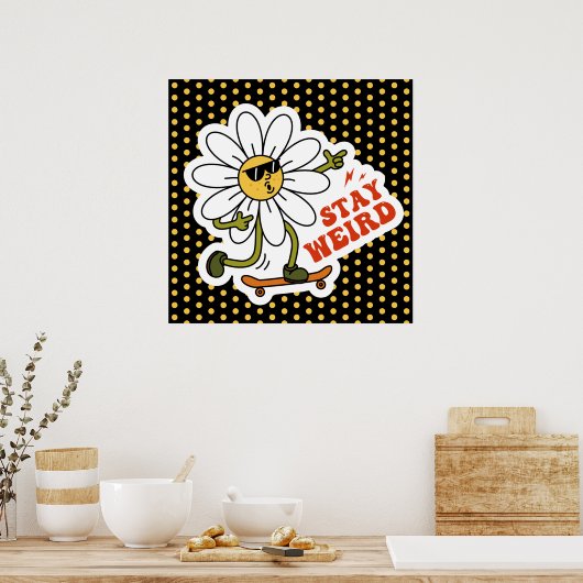 Blijf raar skateboarden Daisy Poster (Keuken)