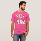 Blijf raar t-shirt (Voorkant volledig)