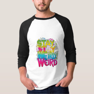 Blijf raar t-shirt