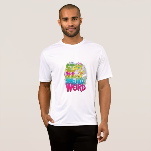 Blijf raar t-shirt (Voorkant volledig)