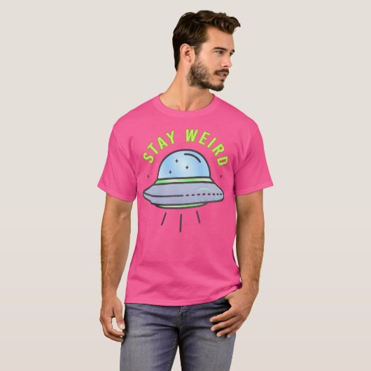 Blijf raar - UFO T-shirt (Voorkant volledig)