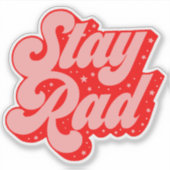 Blijf Rad 4-inch grafische sticker (Voorkant)