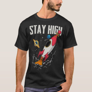 Blijf ruimte raket ruimteschip astronaut ruimte E T-shirt