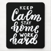 Blijf rustig aan thuiswerk hard muismat (Voorkant)