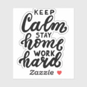Blijf rustig aan thuiswerk hard sticker (Vel)