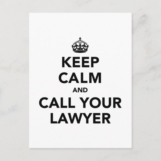 Blijf rustig en bel je advocaat. briefkaart (Voorkant)