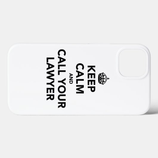 Blijf rustig en bel je advocaat. Case-Mate iPhone case (Achterkant (horizontaal))