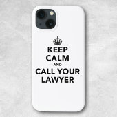 Blijf rustig en bel je advocaat. Case-Mate iPhone case
