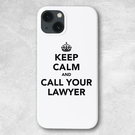 Blijf rustig en bel je advocaat. Case-Mate iPhone case
