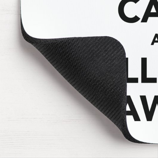 Blijf rustig en bel je advocaat. muismat (Hoek)