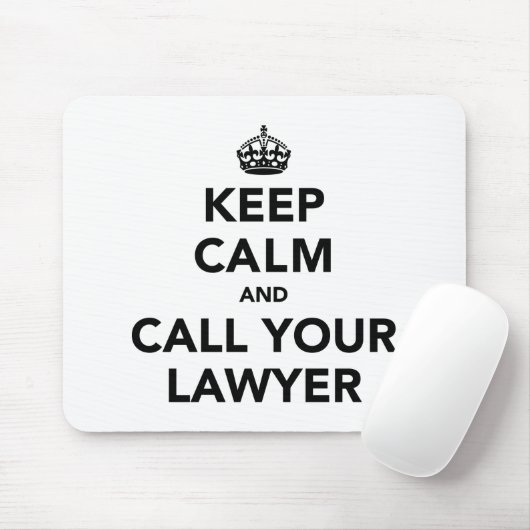 Blijf rustig en bel je advocaat. muismat (Met muis)