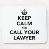 Blijf rustig en bel je advocaat. muismat (Voorkant)