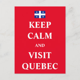 Blijf rustig en bezoek Québec Briefkaart