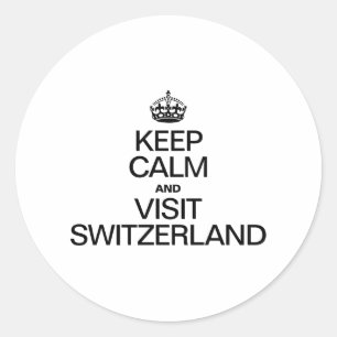 BLIJF RUSTIG EN BEZOEK ZWITSERLAND RONDE STICKER