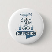 Blijf rustig en ga vissen ronde button 5,7 cm (Voorkant)