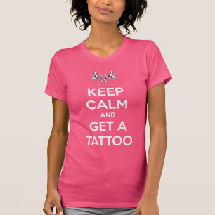 Blijf rustig en krijg een tattoo T-Shirt