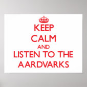 Blijf rustig en luister naar de Aardvarken Poster (Voorkant)