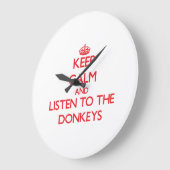 Blijf rustig en luister naar de Donkeys Grote Klok (Hoek)
