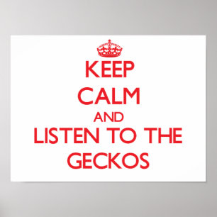 Blijf rustig en luister naar de Geckos Poster