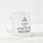 Blijf rustig en luister naar de krokodillen matglas koffiemok (Links)