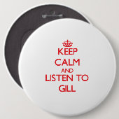 Blijf rustig en luister naar Gill Ronde Button 6,0 Cm (Voorkant /achterkant)