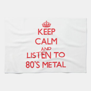 Blijf rustig en luister naar METAL 80 Theedoek