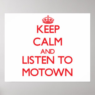 Blijf rustig en luister naar MOTOWN Poster