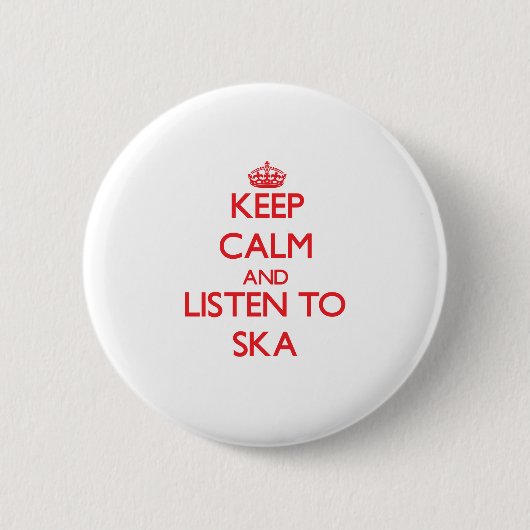 Blijf rustig en luister naar SKA Ronde Button 5,7 Cm (Voorkant)