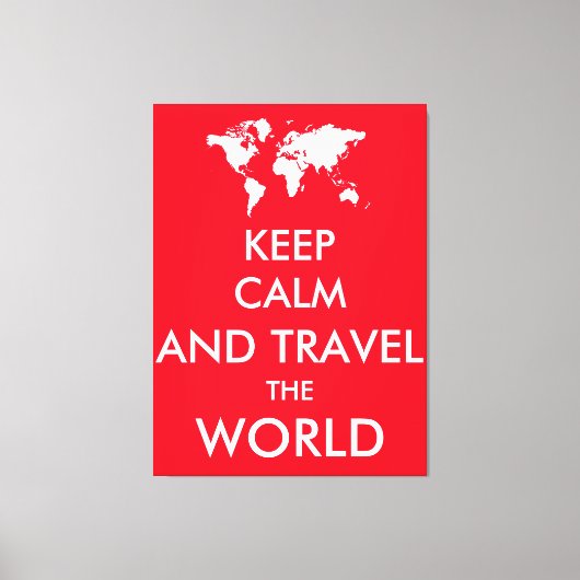 Blijf rustig en reis de wereld rond canvas afdruk (Voorkant)