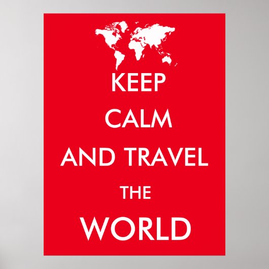 Blijf rustig en reis de wereld rond poster (Voorkant)