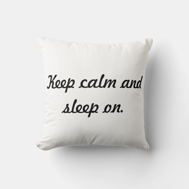Blijf rustig en slaap aan. Kussen (Voorkant)