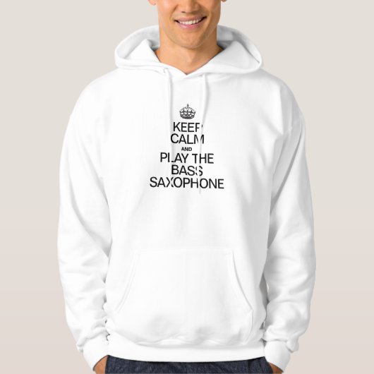 BLIJF RUSTIG EN SPEEL DE BASSAXOFOON HOODIE (Voorkant)