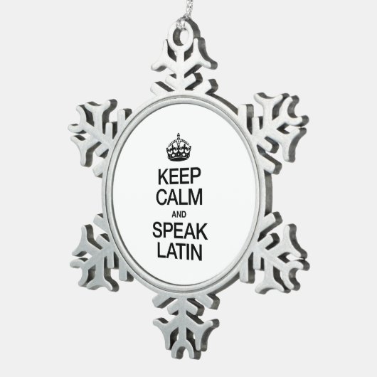 BLIJF RUSTIG EN SPREEK LATIJN TIN SNEEUWVLOK ORNAMENT (Rechts)