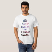 Blijf rustig en #yoloswag t-shirt (Voorkant volledig)
